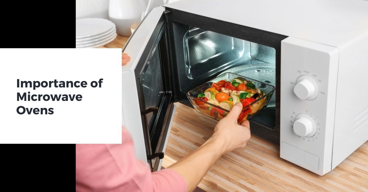 Microwave Oven importance